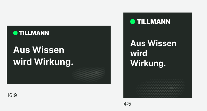 Richtig: dieselbe Aussage „Aus Wissen wird Wirkung.“ in 16:9 und 4:5, jeweils mit eigenem Maßstab für Schrift und Muster.